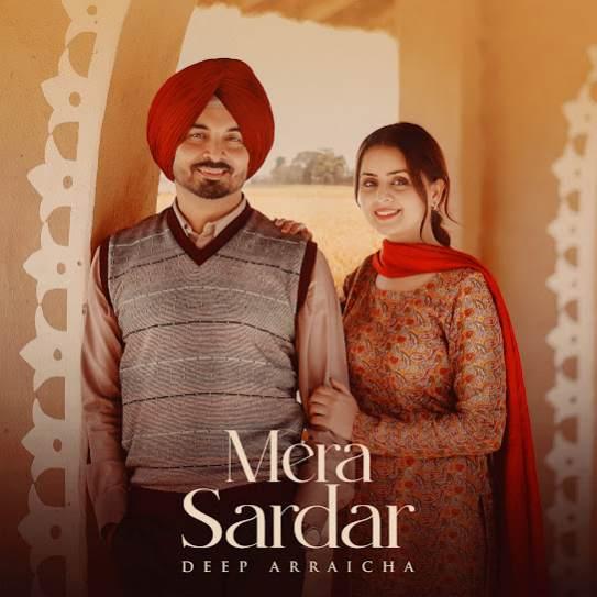 Mera Sardar Deep Arraicha Mp3 Song Download Djjohal